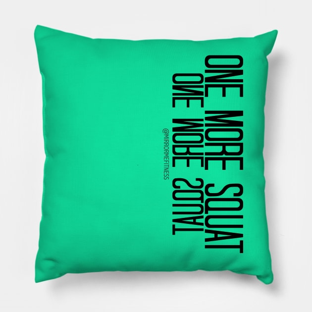 ONE MORE SQUAT | Black Ink Pillow by MirrorMeFitness