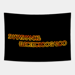 Shawshank II: Eletric Boogaloo Tapestry