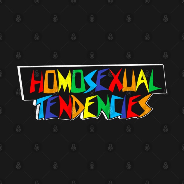 Homosexual Tendencies (Rainbow Typography) by darklordpug