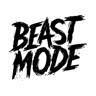 Beast mode T-Shirt