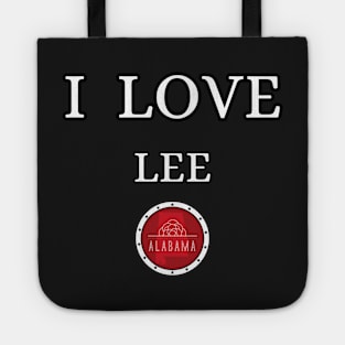 I LOVE LEE | Alabam county United state of america Tote