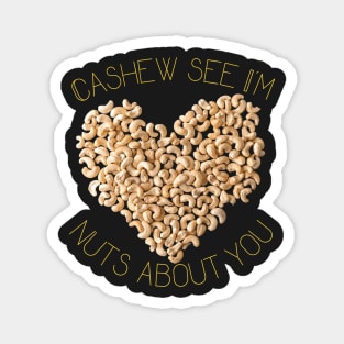 Cashew See I'm Nuts About You Magnet