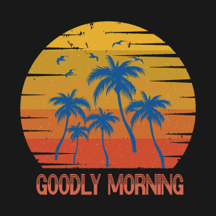 Goodly morning Classic T-Shirt