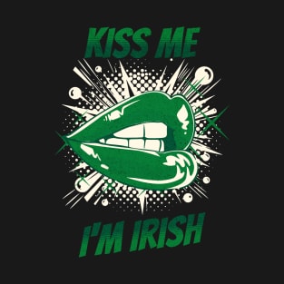 Kiss Me I'm Irish T-Shirt