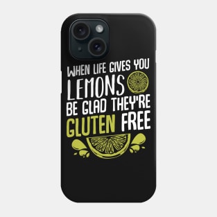 Lemon - Be Glad They're Gluten Free - Funny Quote Yellow Fruit Phone Case