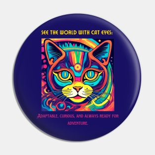 Cat Eyes (Motivation and Inspiration) Pin
