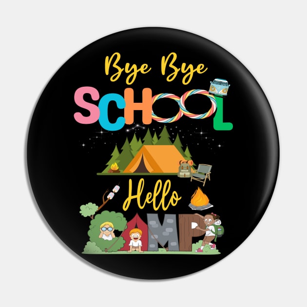 Bye School Hello Camp Last Days Of School Campfire Summer 2023 Pin by AE Desings Digital