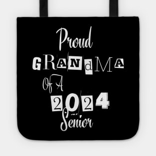 Proud Grandma Of A  2024 Senior Tote