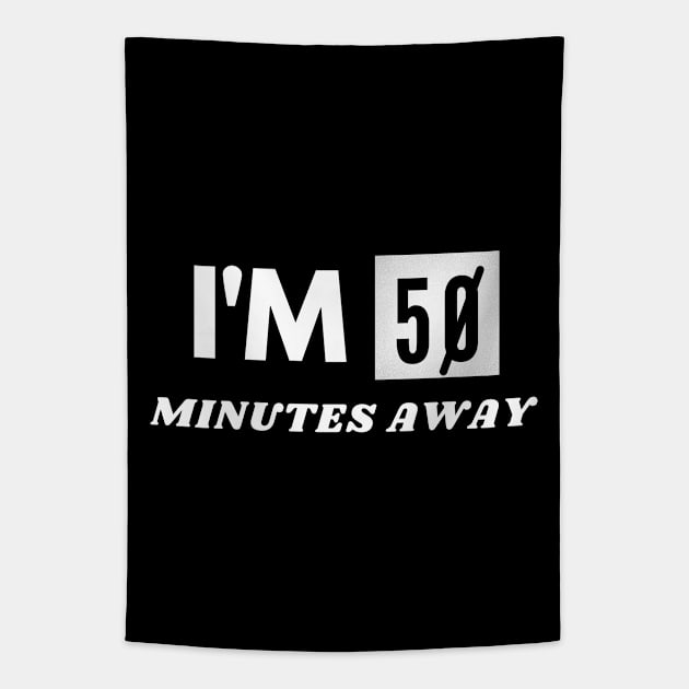 I'm five minutes away white lies party Tapestry by HR-the-Chemist