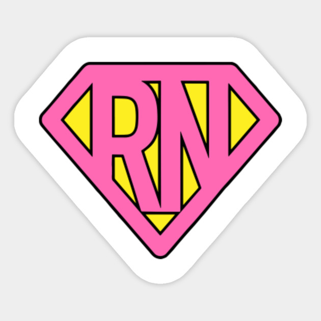 Registered Nurse Rn Nurse Super Nurse Super Rn Rn Nursing Sticker Teepublic