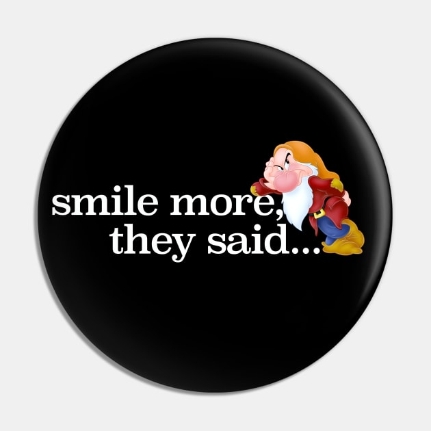 Smile more grumpy dwarf Pin by shippingdragons