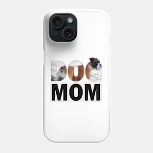 DOG MOM - boxer dog oil painting word art Phone Case