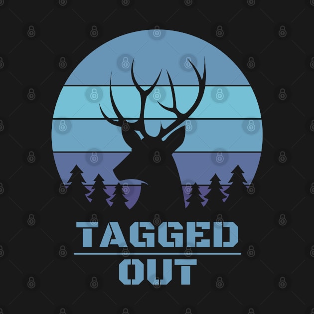 Tagged Out,  Deer Hunter by E.S. Creative