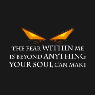 The Fear Within Me T-Shirt