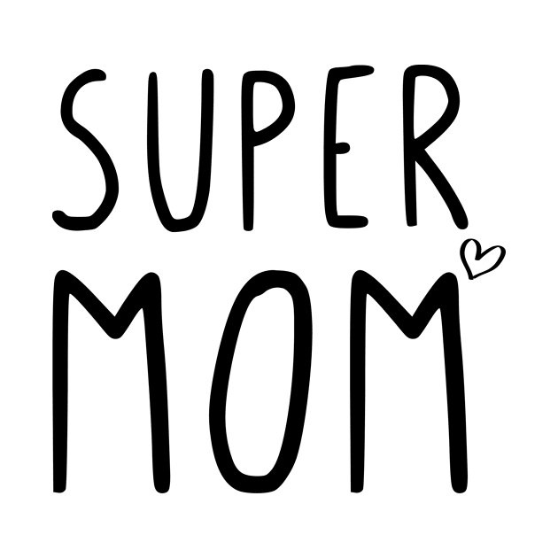 Super Mom by StraightDesigns