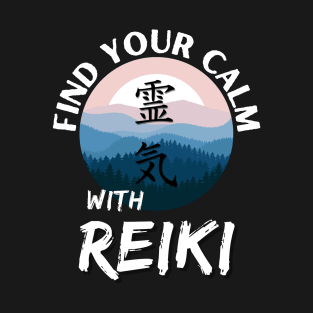Reiki - Find your Calm (style 1) T-Shirt