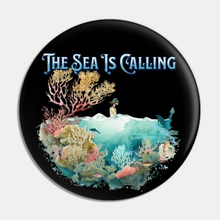 The Sea Is Calling Pin