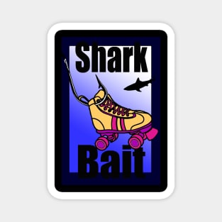 Shark Bait Magnet