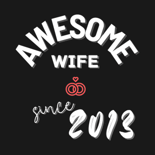 Awesome wife 2013 T-Shirt