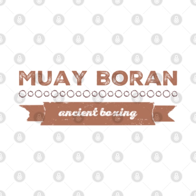 Muay Boran Ancient Boxing by Muay Thai Merch