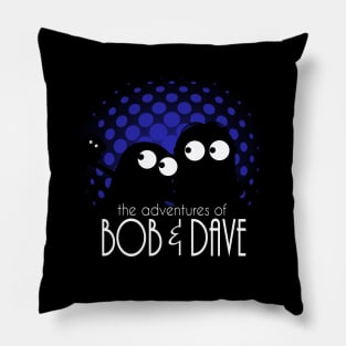 The adventures of bob & dave Pillow