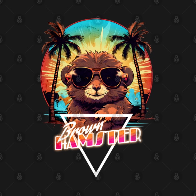 Retro Wave Brown Hamster Vibes by Miami Neon Designs