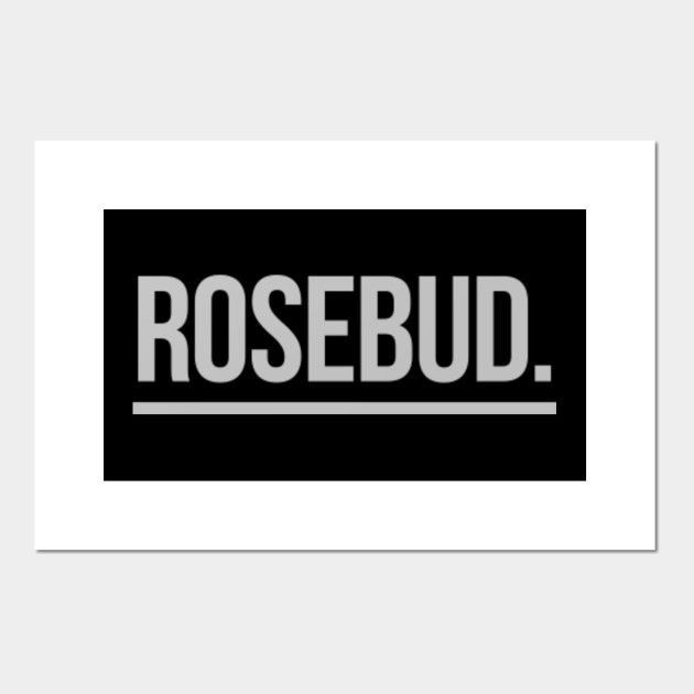 Rosebud Movie Lover Gifts Affiche Et Impression D Art Teepublic Fr