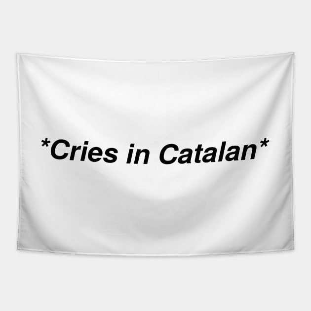 Cries in catalan Tapestry by Enko