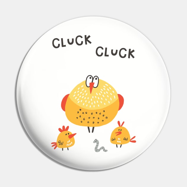 Cluck Cluck Chicken Pin by JunkyDotCom