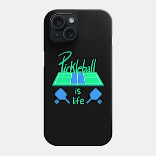 Pickleball Is Life Phone Case