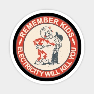 REMEMBER KIDS ELECTRICITY (2) Magnet