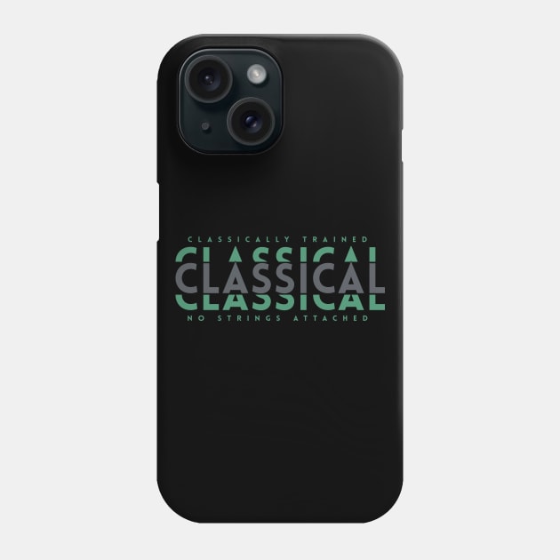 Classically Trained Classical Dark Green Phone Case by nightsworthy