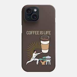 Coffee Is Life Phone Case