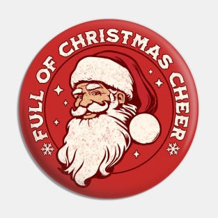 Full of Christmas Cheer - Santa Claus Pin