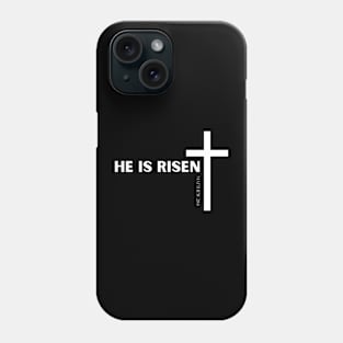 HE IS RISEN Phone Case