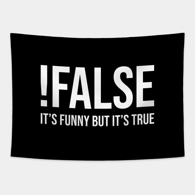 !False: It's Funny But It's True Tapestry by quoteee