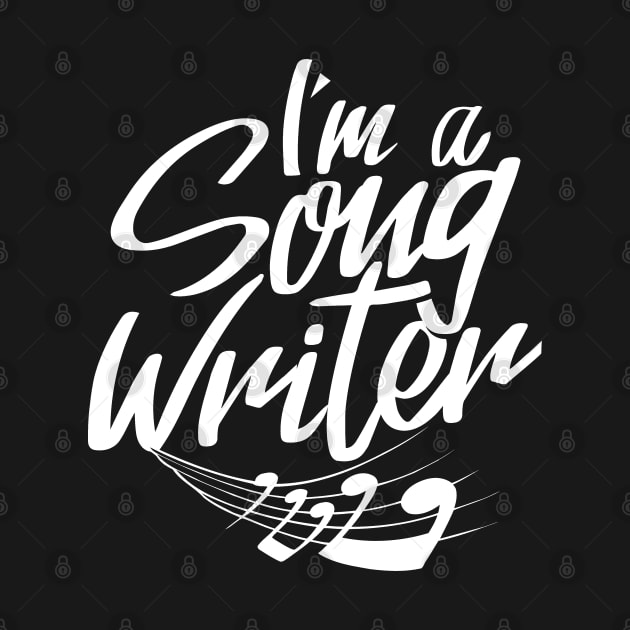 Songwriter Composer Singer Songwriting Composing by dr3shirts