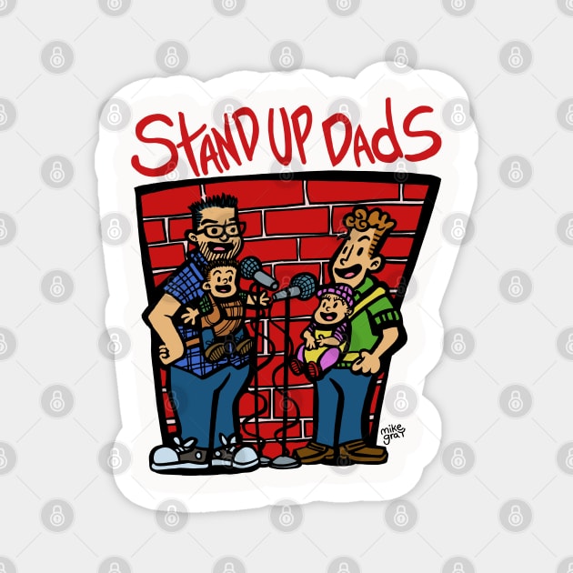 Stand Up Dads Magnet by Gag On This