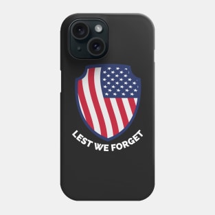 Veterans day, freedom, is not free, lets not forget, lest we forget, millitary, us army, soldier, proud veteran, veteran dad, thank you for your service Phone Case