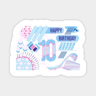 Happy birthday 10 years old, text design Magnet