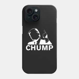 Trump The Chump Phone Case