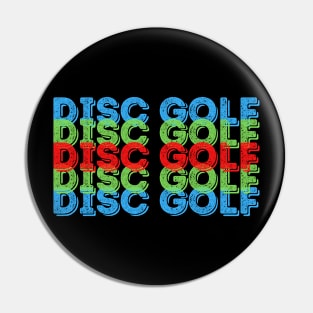 Disc Golf - Stacked red, green, blue text design Pin