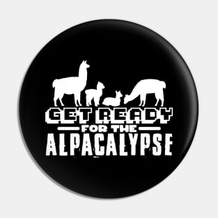 Get Ready For The Alpacalypse Pin