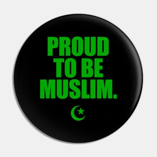 Proud To Be Muslim Pin