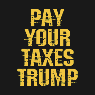 Pay your taxes Trump. Income tax evasion is a crime, fraud. Stop stealing money. Byedon 2020. Bye Donald. Trump, Pence out now. You're fired. T-Shirt