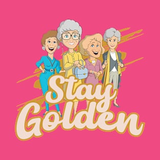 Stay Golden - Golden Girls Retro Cartoon Style T-Shirt