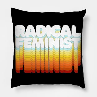 Radical Feminist / Typographic Feminist Statement Design Pillow