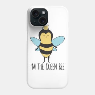 I'm The Queen Bee Phone Case