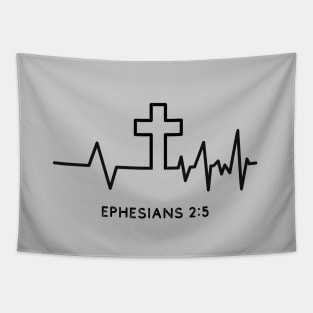 Heartbeat with the cross, He made us alive with Christ from Ephesians 2:5. black text Tapestry