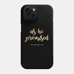 As he promised....Deuteronomy 26 19 Phone Case